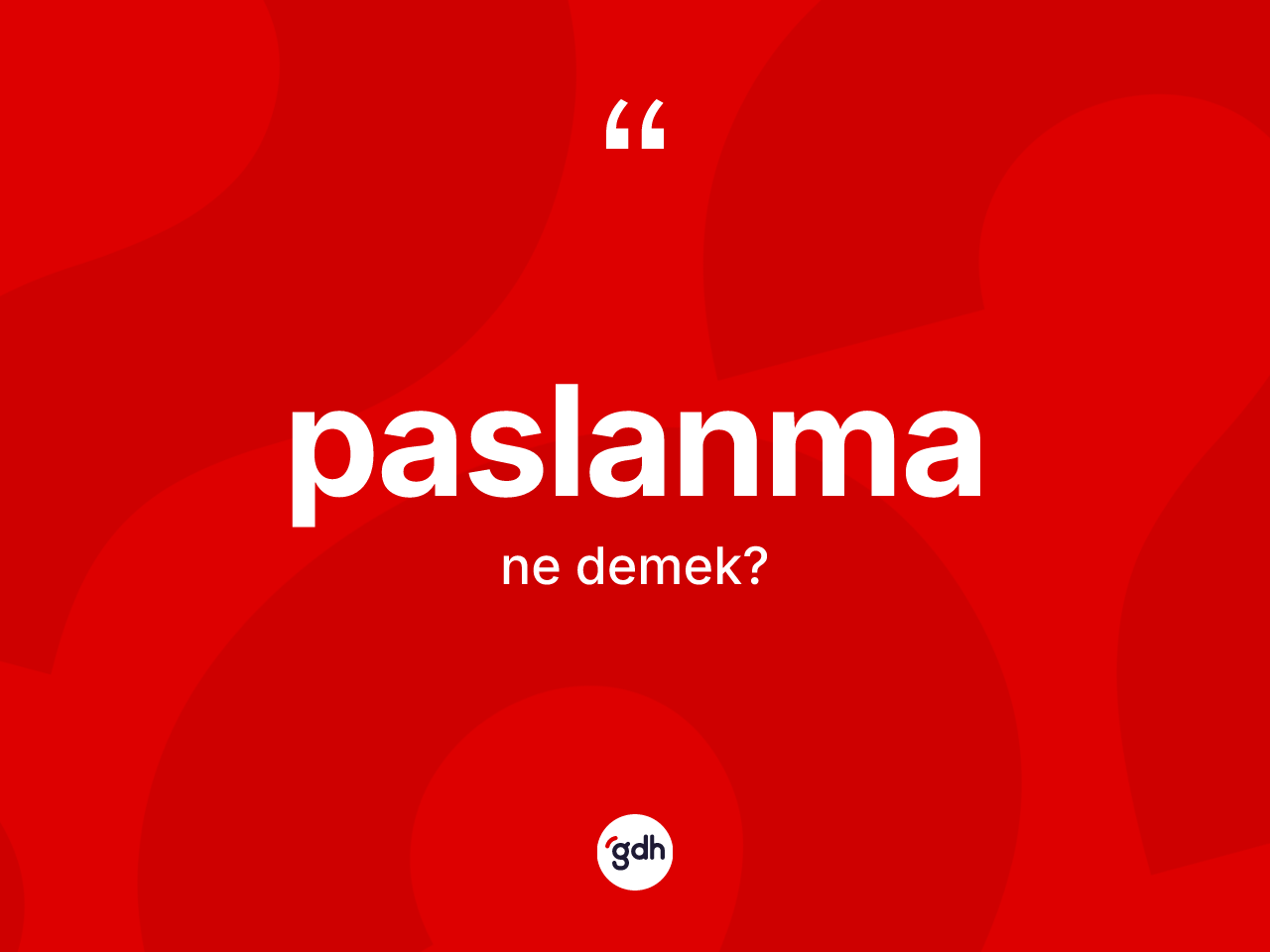 Paslanma kelimesi ne demek? Paslanmanın sözlükteki anlamı nedir?