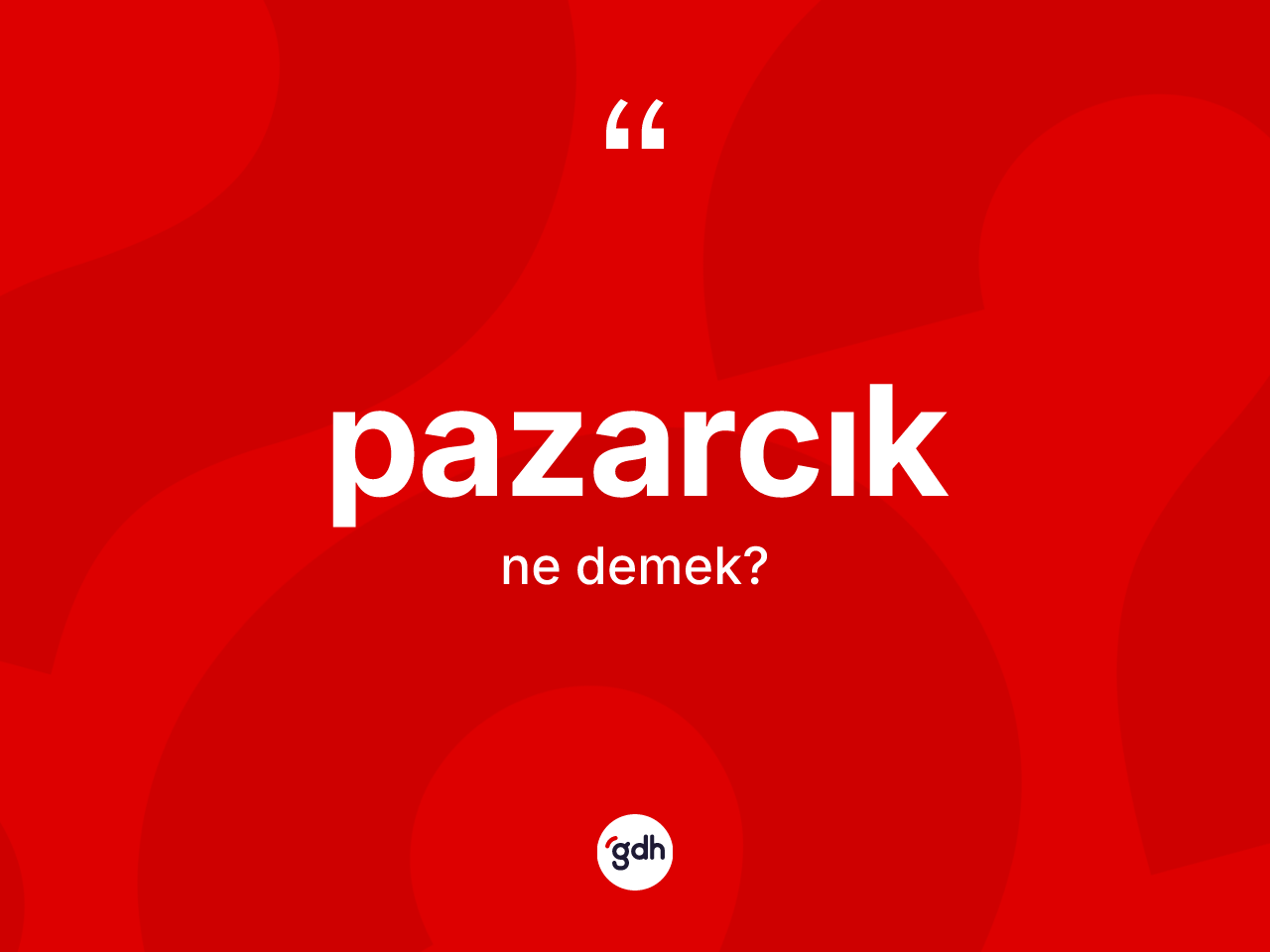 Pazarcık ne demek? Pazarcık'ın kısaca tanımı nedir?