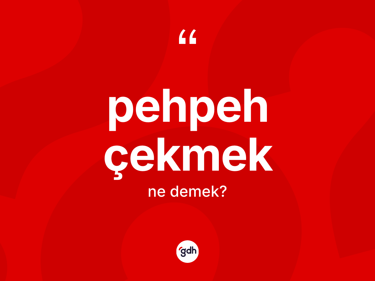 Pehpeh çekmek sözü nedir? Pehpeh çekmek ifadesi hangi durumlarda kullanılır