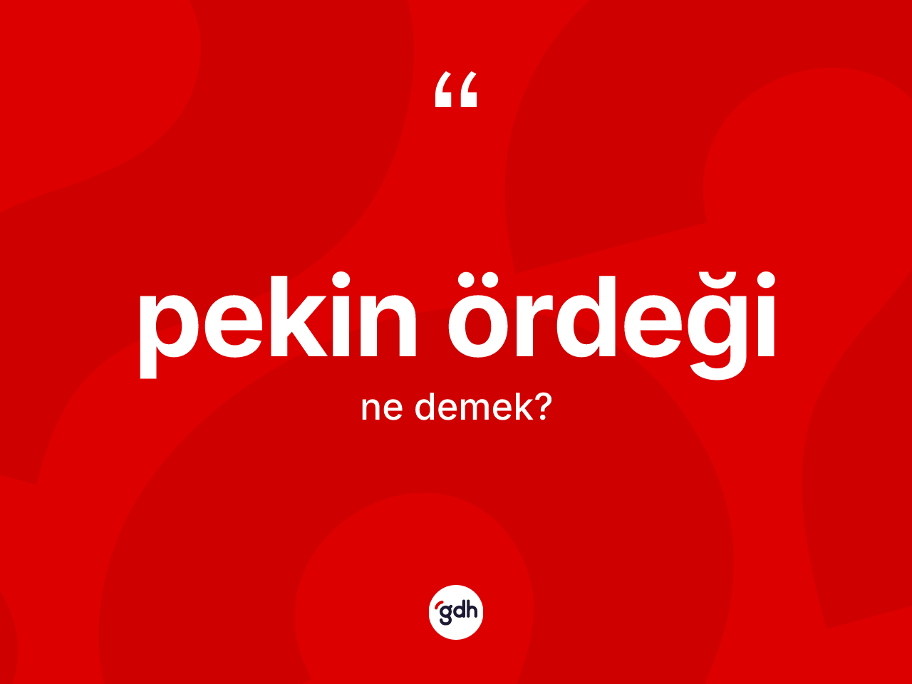 Pekin ördeği kelimesinin tanımı nedir? Pekin ördeği kelimesinin TDK'ya göre açıklaması nedir?