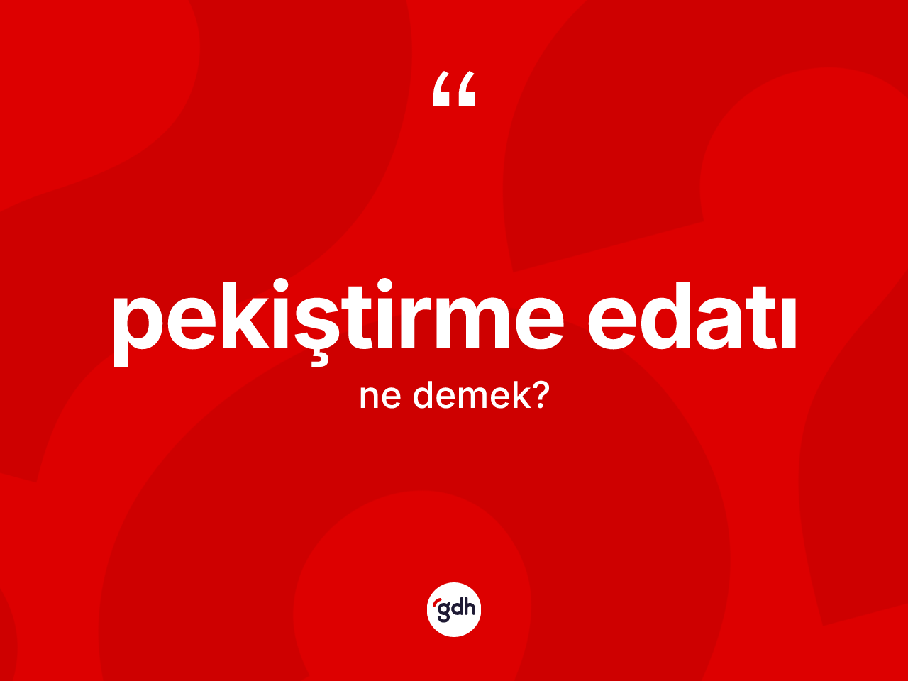 Pekiştirme edatı  kelimesinin tanımı nedir? Pekiştirme edatı  kelimesinin özellikleri nelerdir?