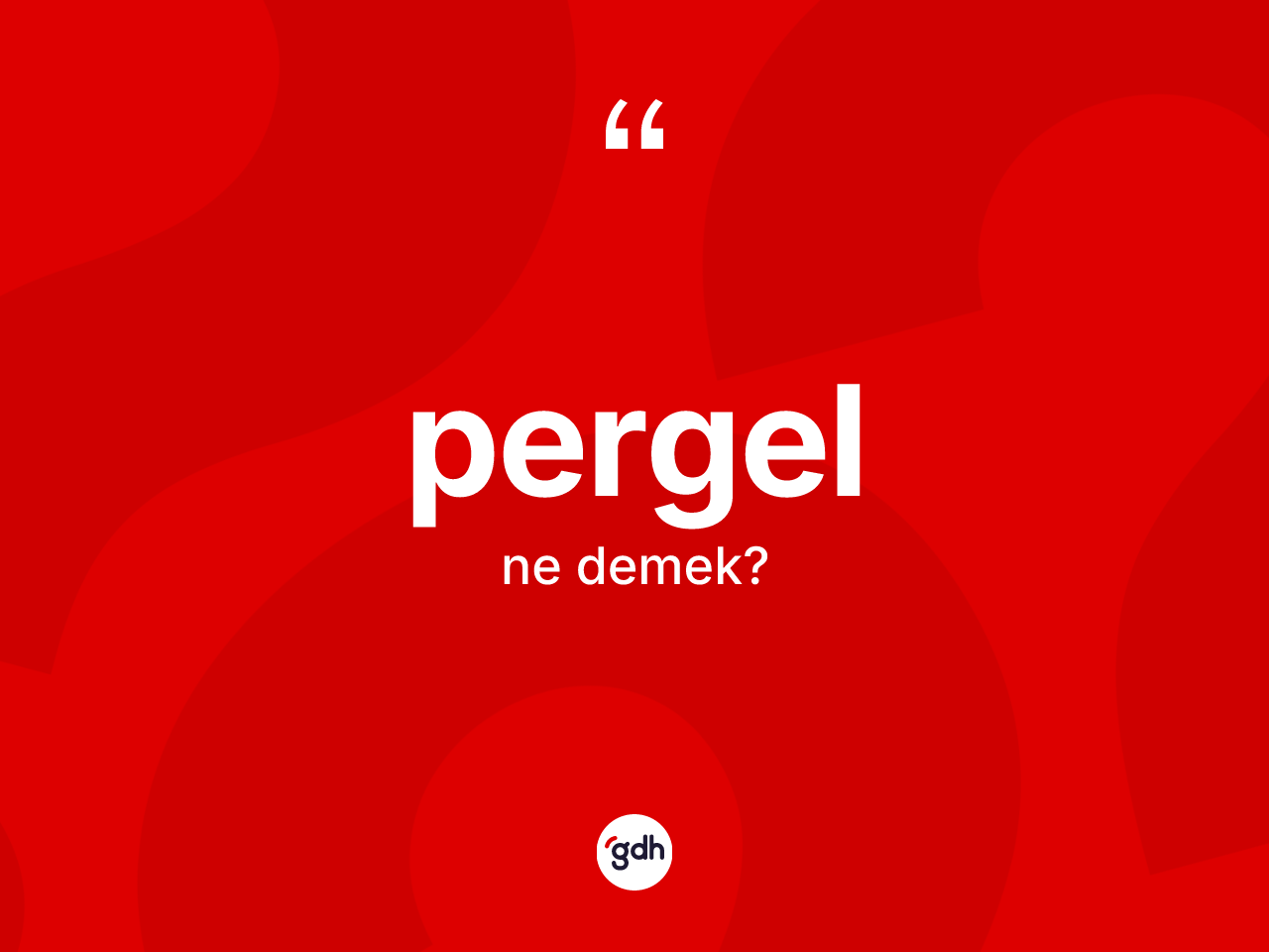 Pergel nedir? Pergel kelimesinin TDK anlamı nedir?