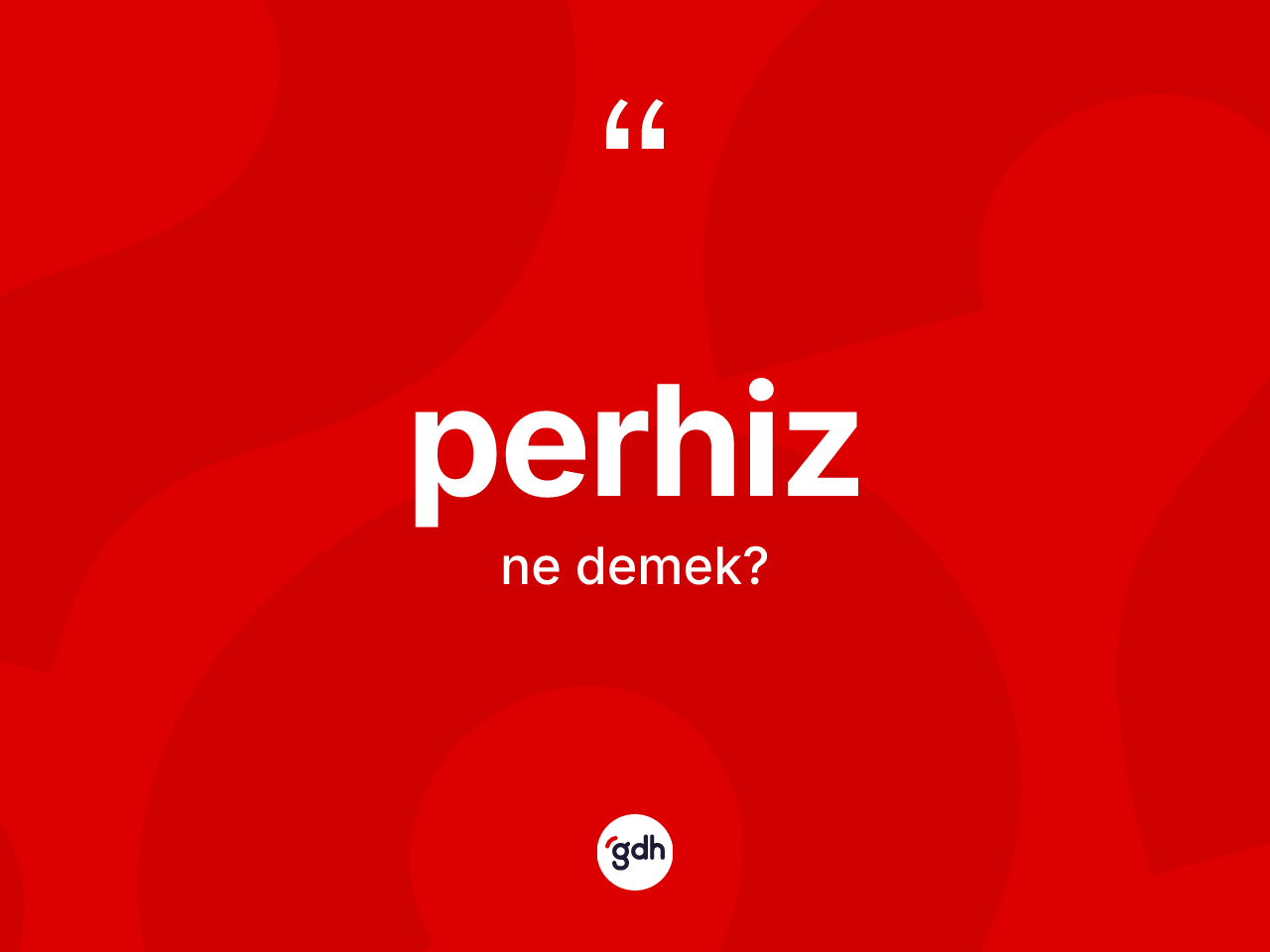 Perhiz kelimesinin anlamı nedir? Perhizin TDK'ya göre anlamı nedir?