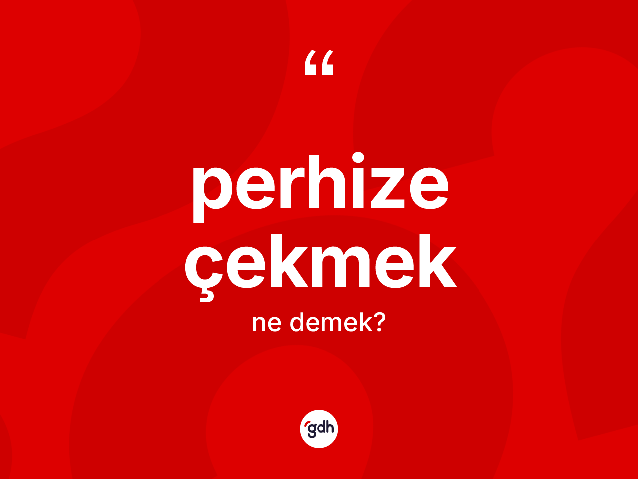 Perhize çekmek ifadesinin anlamı nedir? Perhize çekmek ifadesinin TDK tanımı nedir?
