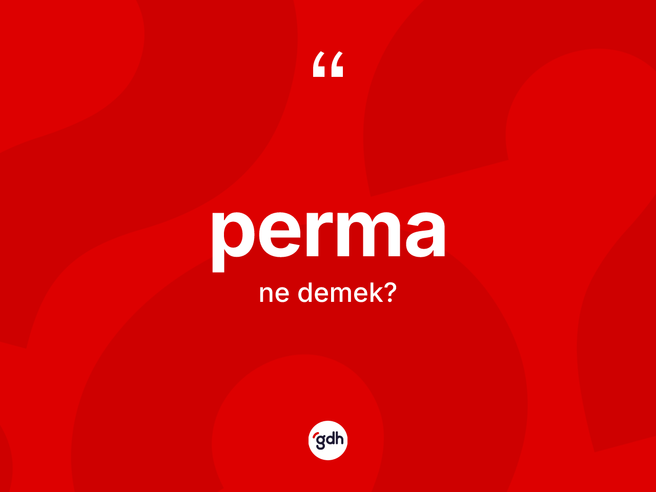 Perma nedir? Permanın kısaca tanımı nedir?