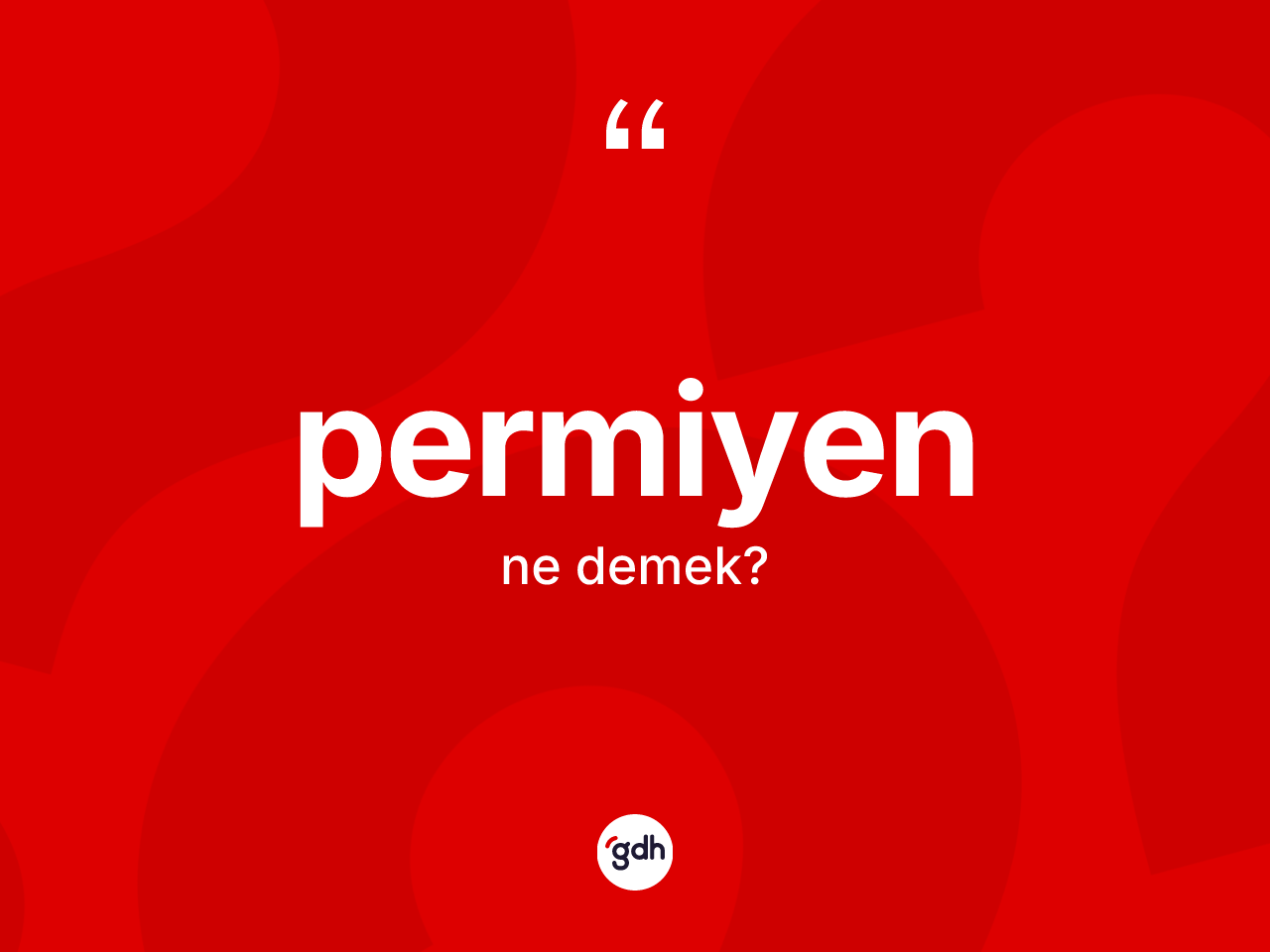 Permiyen ne anlama gelir? Permiyen kelimesinin özellikleri nelerdir?