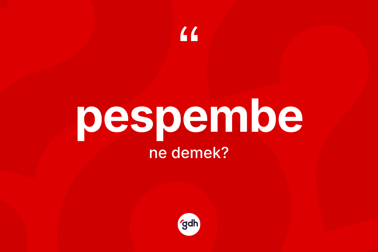 Pespembe ne anlama gelir? Pespembenin TDK'ya göre anlamı nedir?