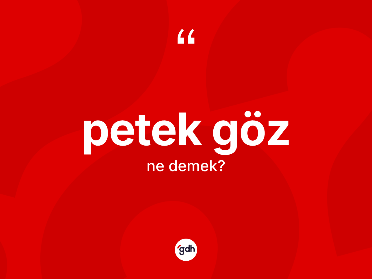 Petek göz kelimesi ne demek? Petek gözün sözlükteki anlamı nedir?