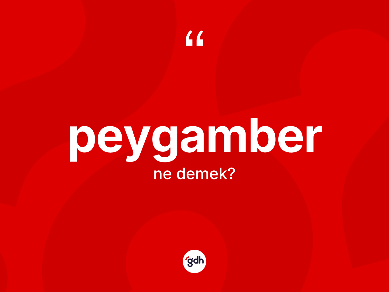 Peygamber kelimesinin sözlükteki tanımı nedir? Peygamber kelimesinin TDK anlamı nedir?