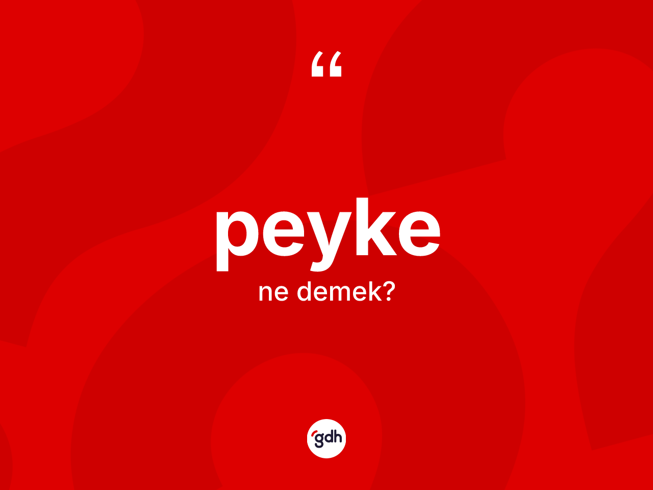 Peyke nedir? Peykenin TDK'ya göre anlamı nedir?