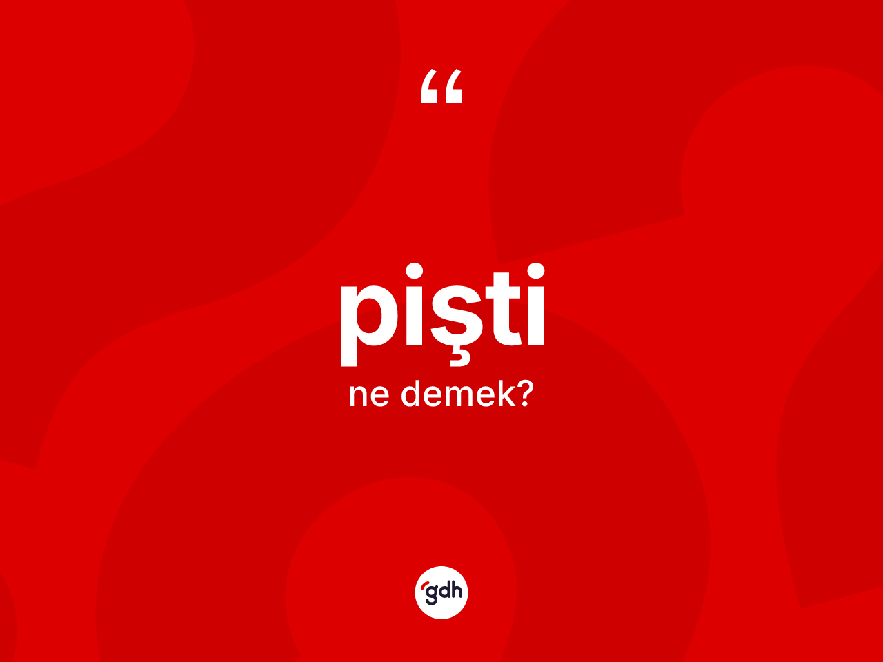Pişti ne demek? Piştinin sözlükteki anlamı nedir?