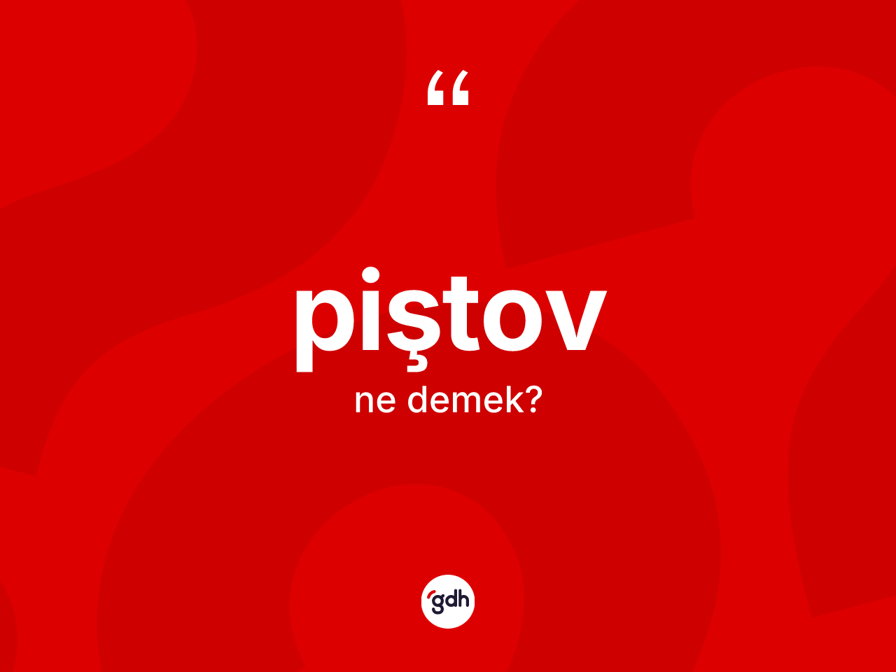 Piştov ne anlama gelir? Piştovun TDK'ya göre anlamı nedir?