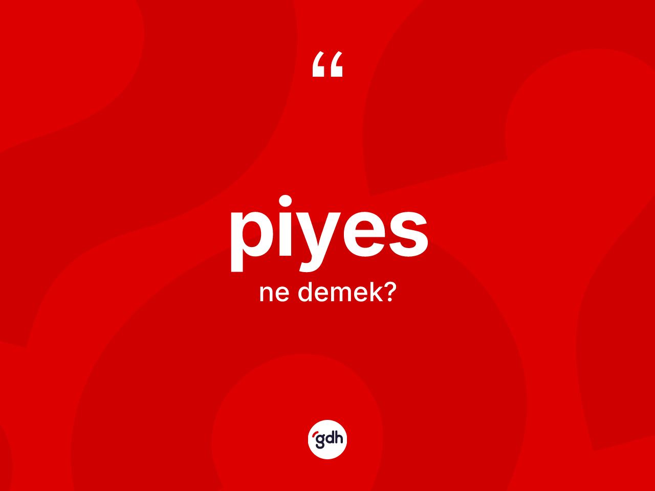 Piyes kelimesi nedir? Piyesin TDK'ya göre anlamı nedir?