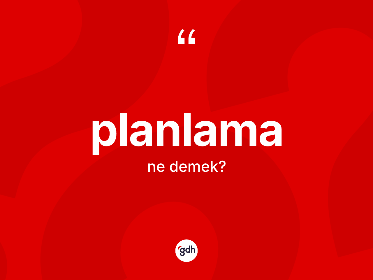 Planlama kelimesi nedir? Planlamanın halk arasındaki kullanımı nasıldır?