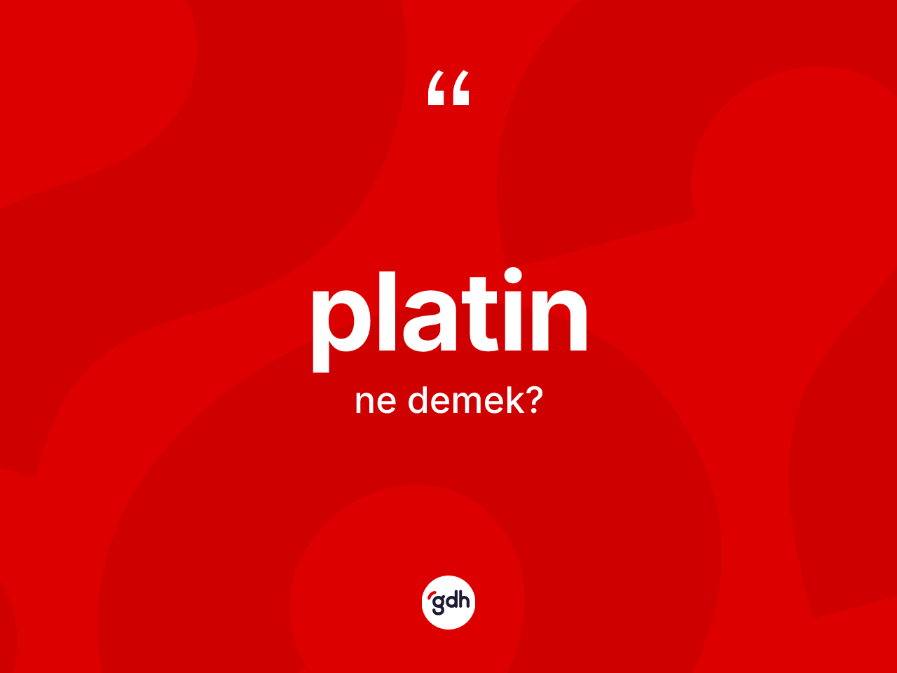 Platin kelimesi ne anlama gelir? Platinin halk arasındaki kullanımı nasıldır?