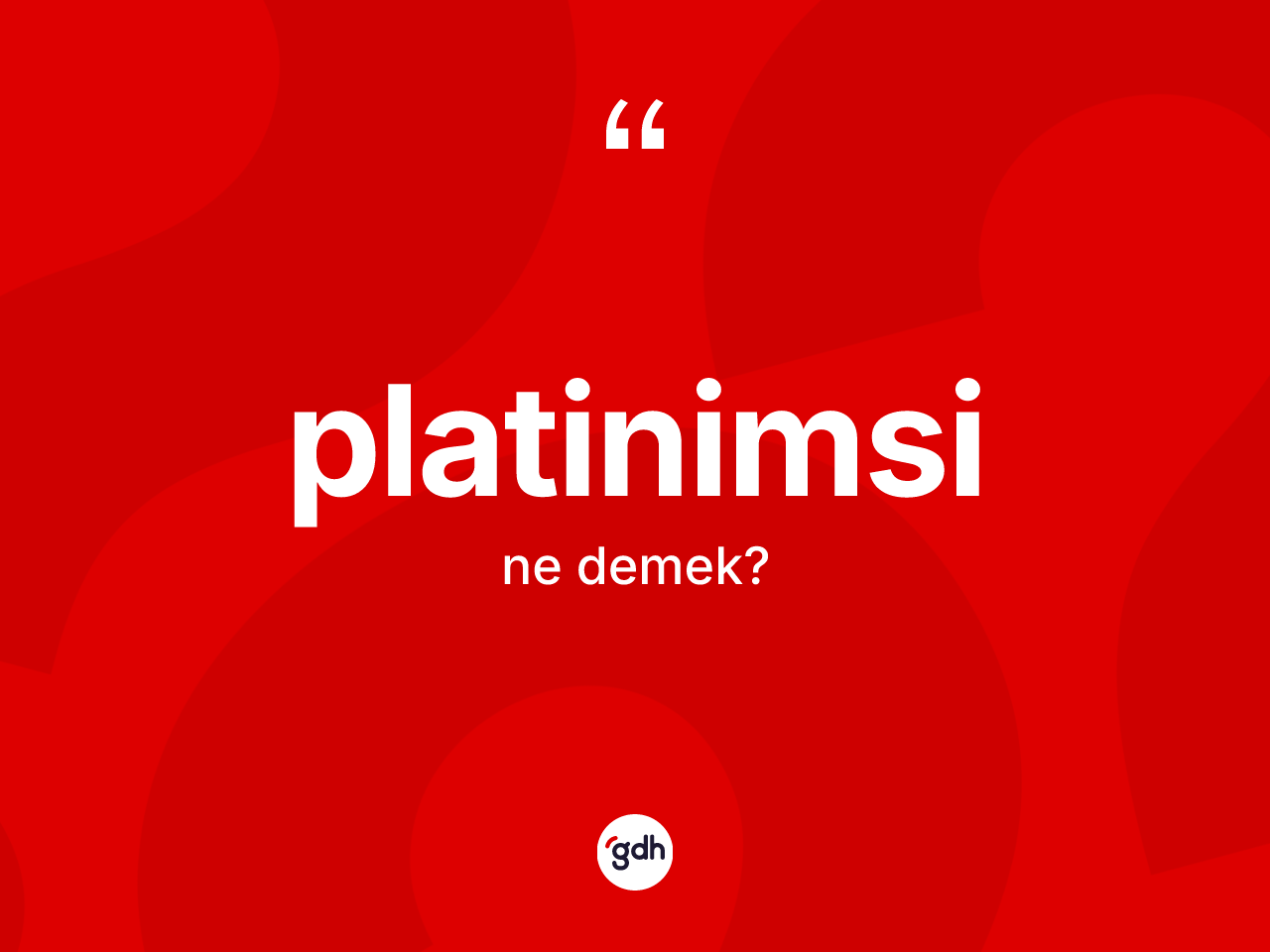 Platinimsi kelimesi nedir? Platinimsi kelimesinin özellikleri nelerdir?