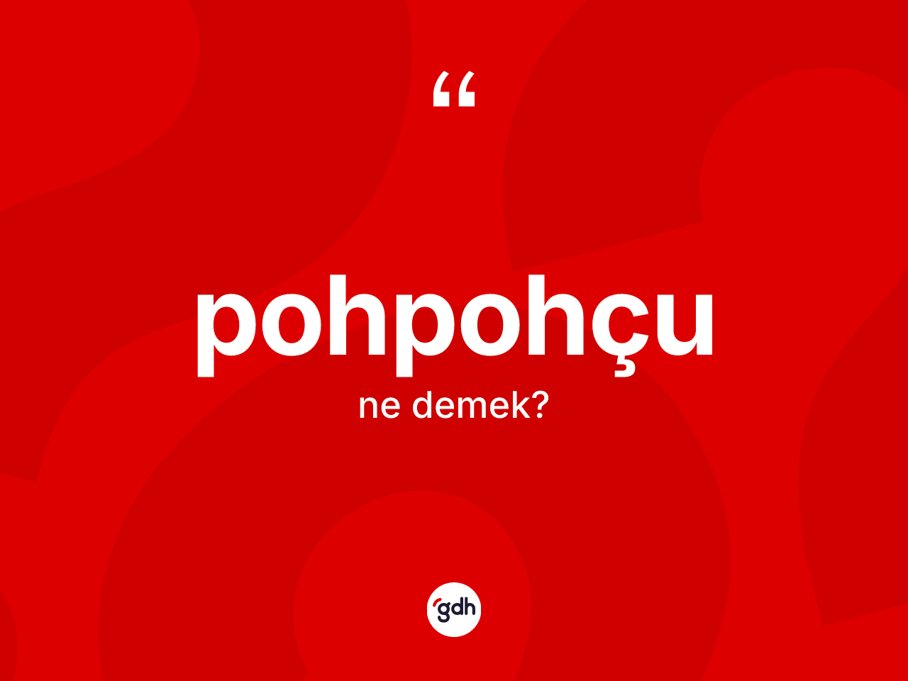 Pohpohçu ne demek? Pohpohçunun TDK'ya göre anlamı nedir?