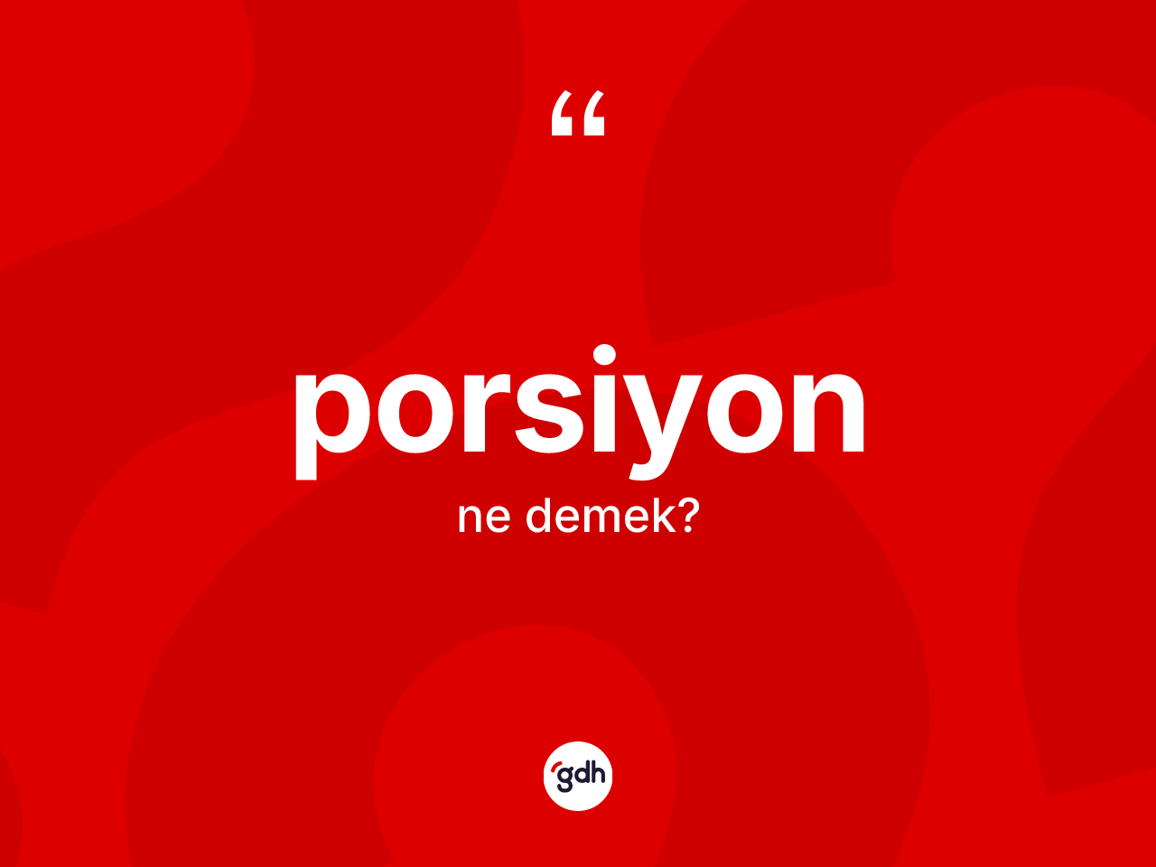 Porsiyon kelimesi nedir? Porsiyon kelimesinin kaç farklı anlamı var?