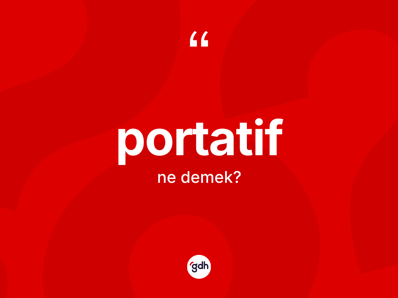 Portatif kelimesi nedir? Portatifin kısaca tanımı nedir?