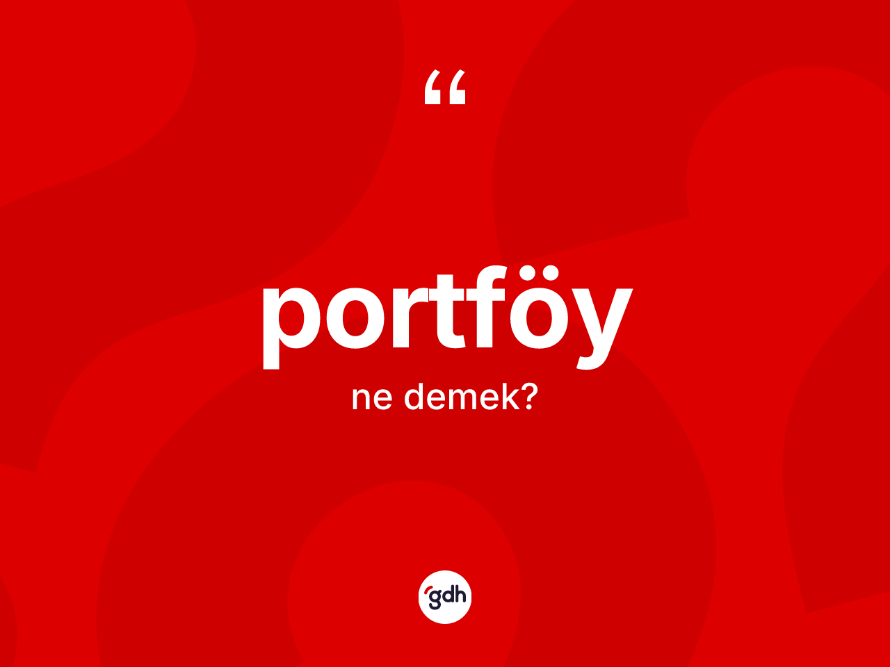 Portföy kelimesi ne anlama gelir? Portföy kelimesinin özellikleri nelerdir?