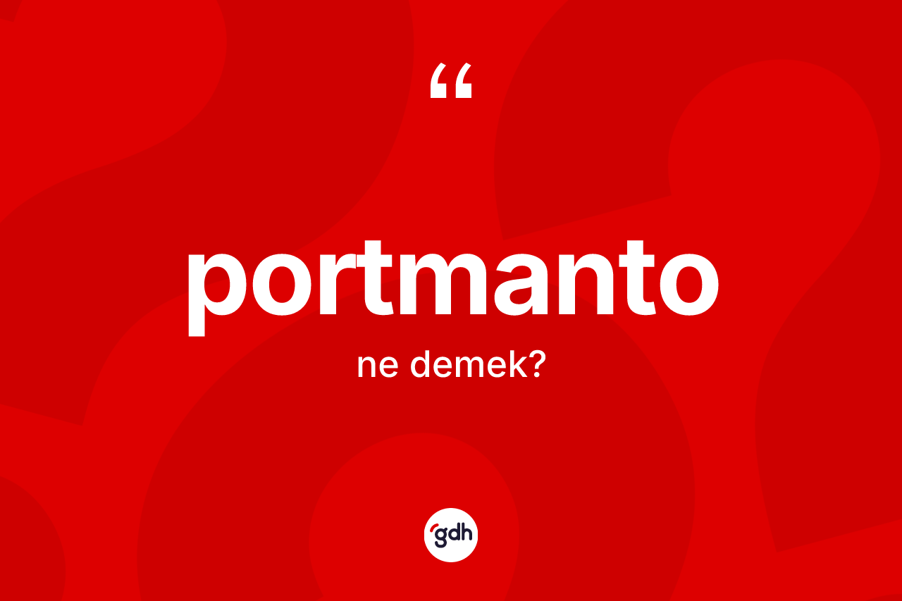 Portmanto ne demek?