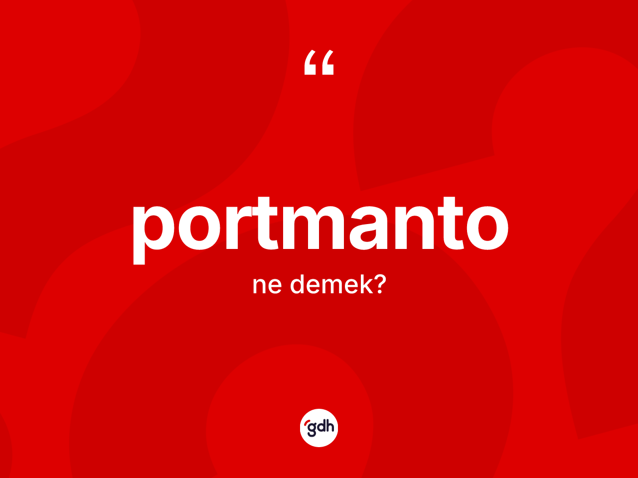 Portmanto ne demek? Portmantonun halk arasındaki kullanımı nasıldır?