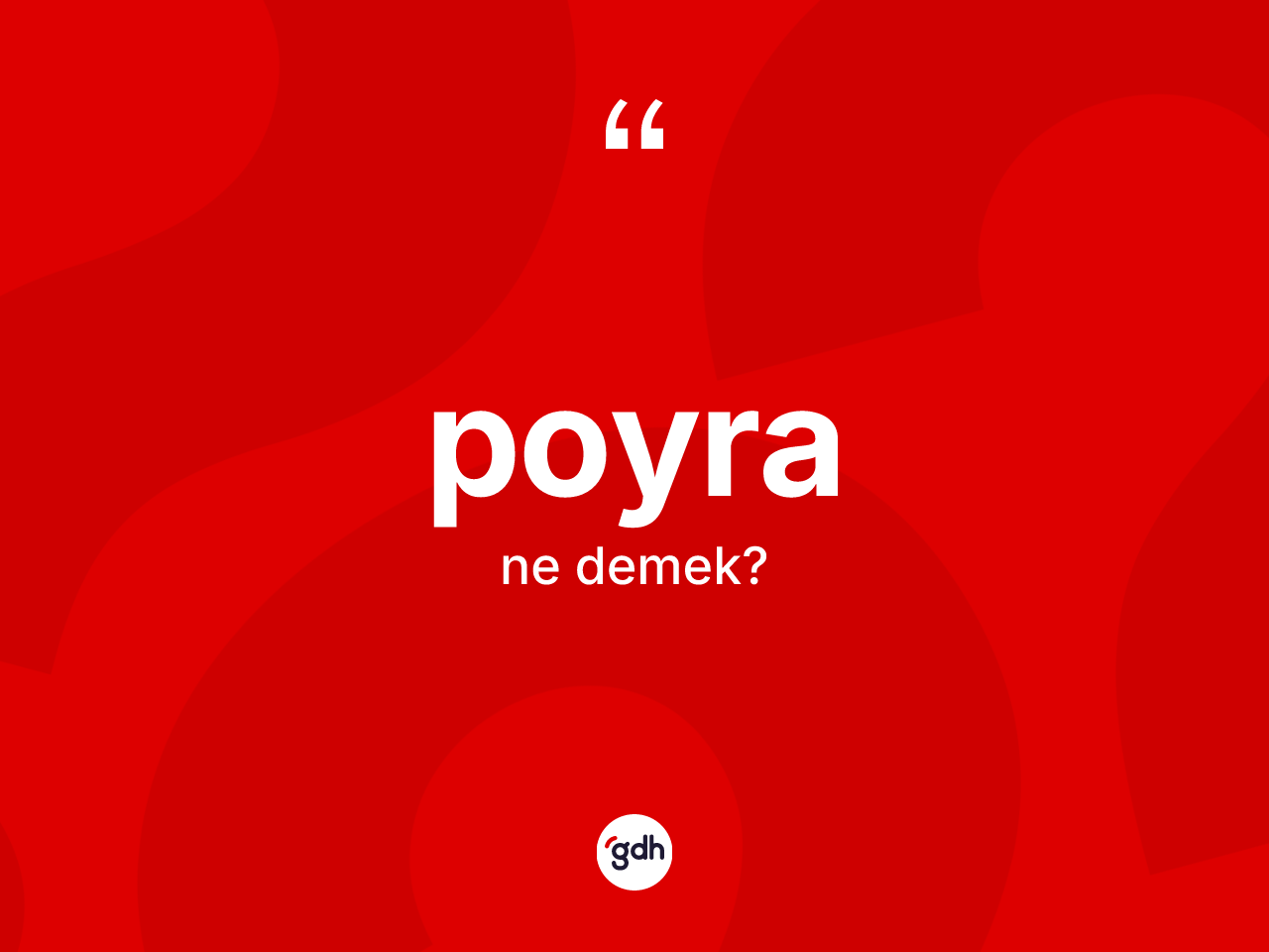 Poyra kelimesinin sözlükteki tanımı nedir? Poyra kelimesinin kaç farklı anlamı var?