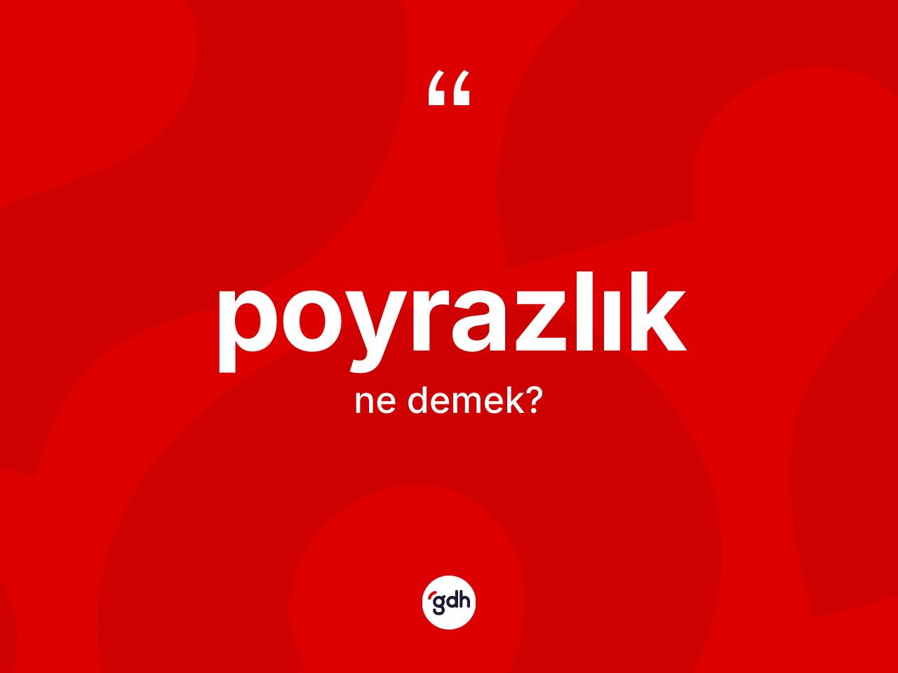 Poyrazlık kelimesinin sözlükteki tanımı nedir? Poyrazlık kelimesinin TDK anlamı nedir?
