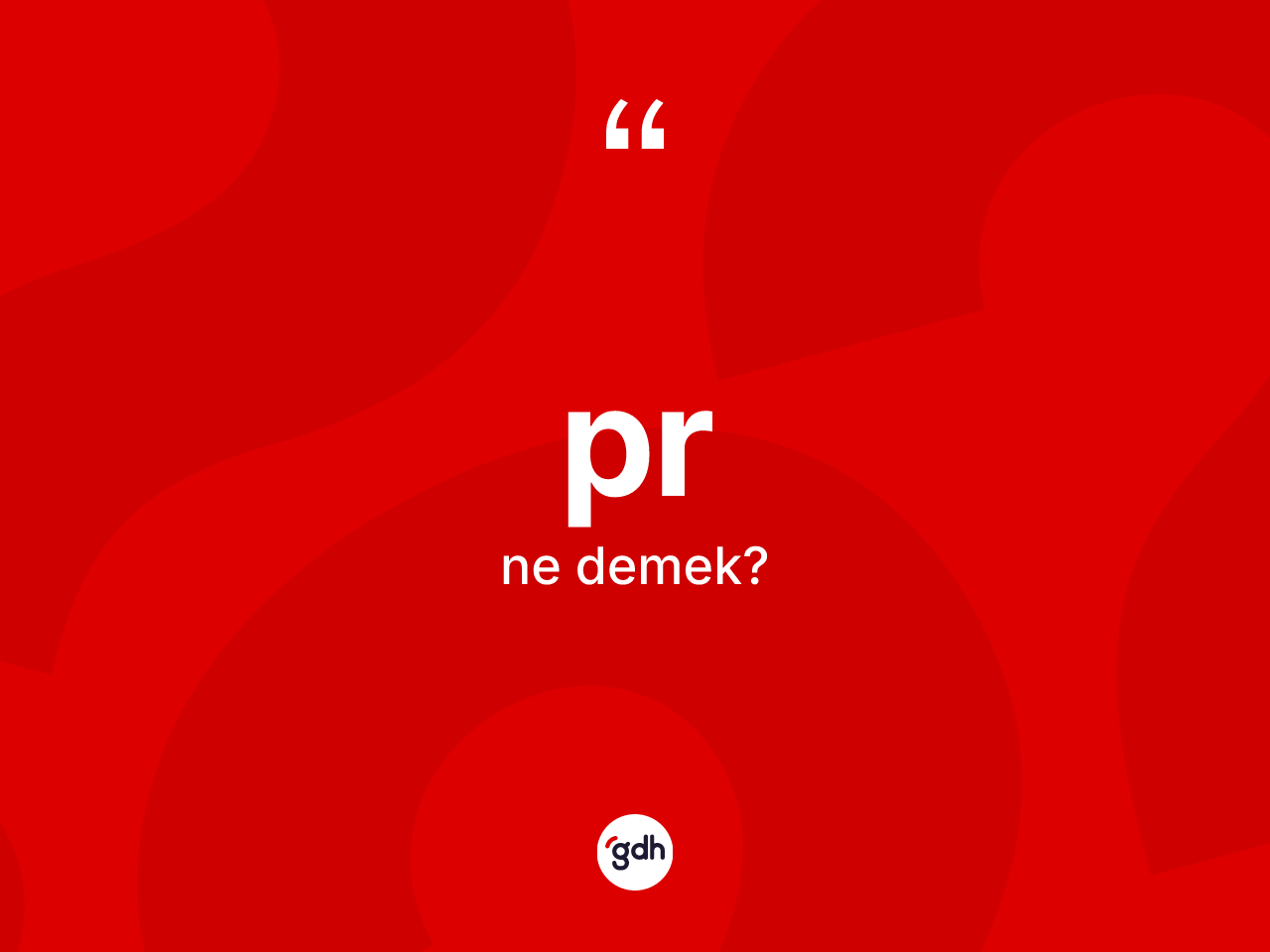 Pr kelimesi ne anlama gelir? Prin kısaca tanımı nedir?