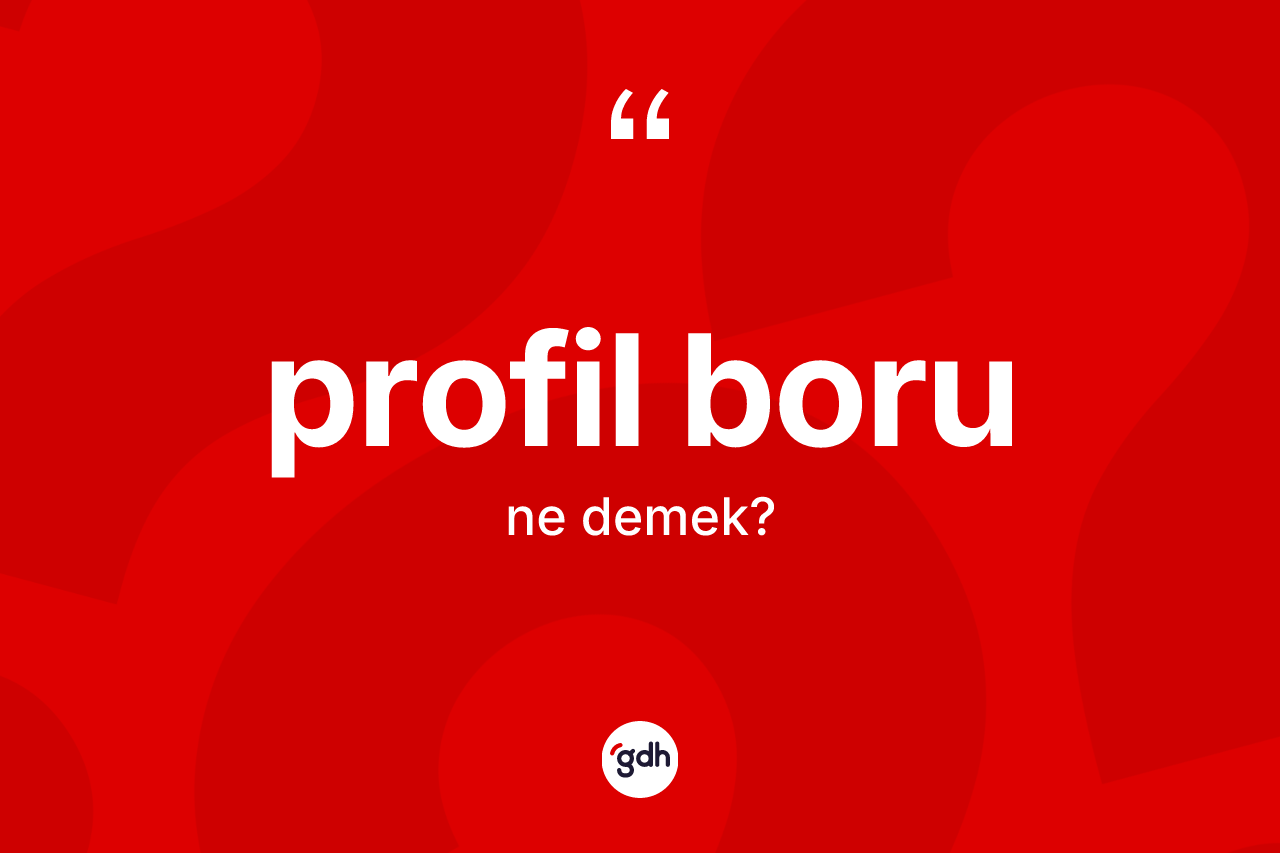 Profil boru ne demek? Profil boru kelimesinin kaç farklı anlamı var?