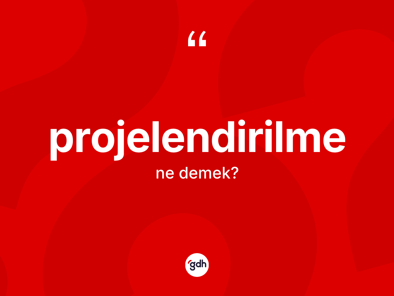 Projelendirilme kelimesinin anlamı nedir? Projelendirilme kelimesinin TDK anlamı nedir?