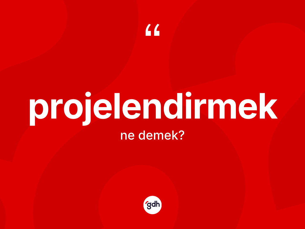 Projelendirmek kelimesi nedir? Projelendirmeğin TDK'ya göre anlamı nedir?