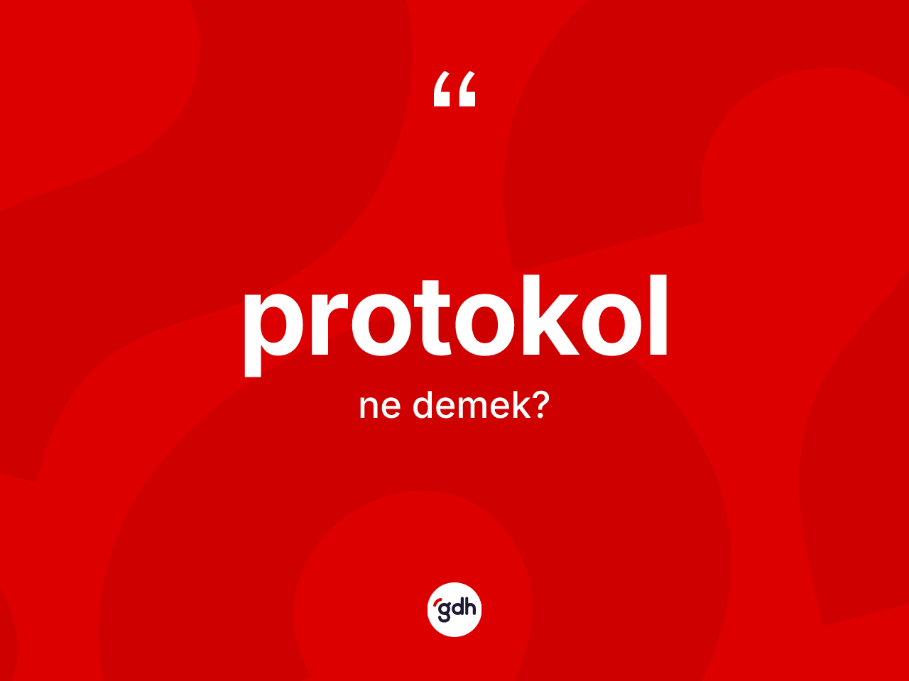 Protokol kelimesi ne anlama gelir? Protokolun TDK'ya göre anlamı nedir?