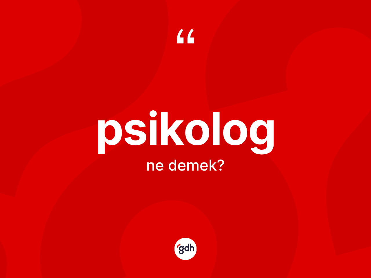 Psikolog kelimesi nedir? Psikolog kelimesinin TDK'ya göre açıklaması nedir?