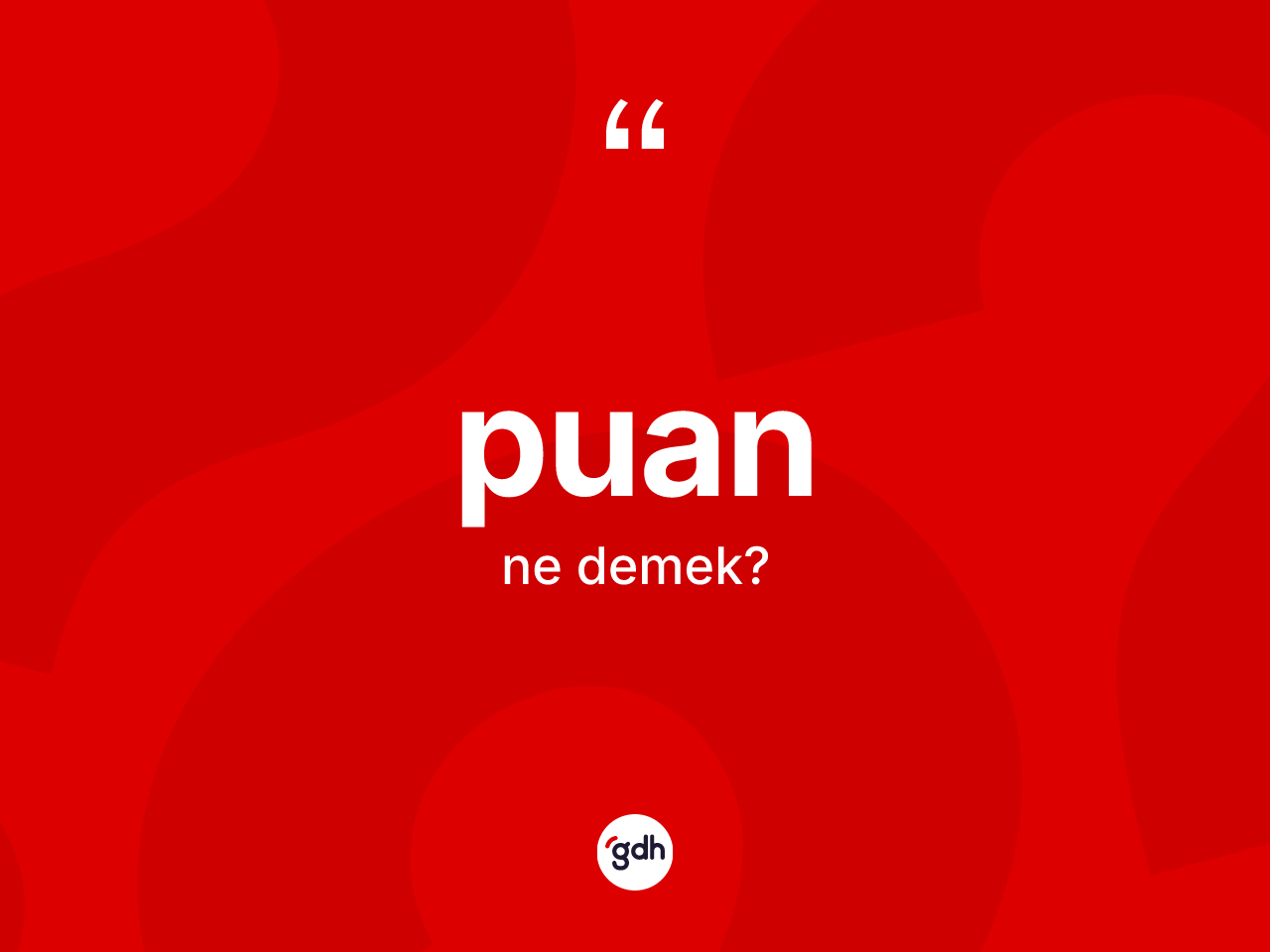 Puan ne anlama gelir? Puanın TDK'ya göre anlamı nedir?