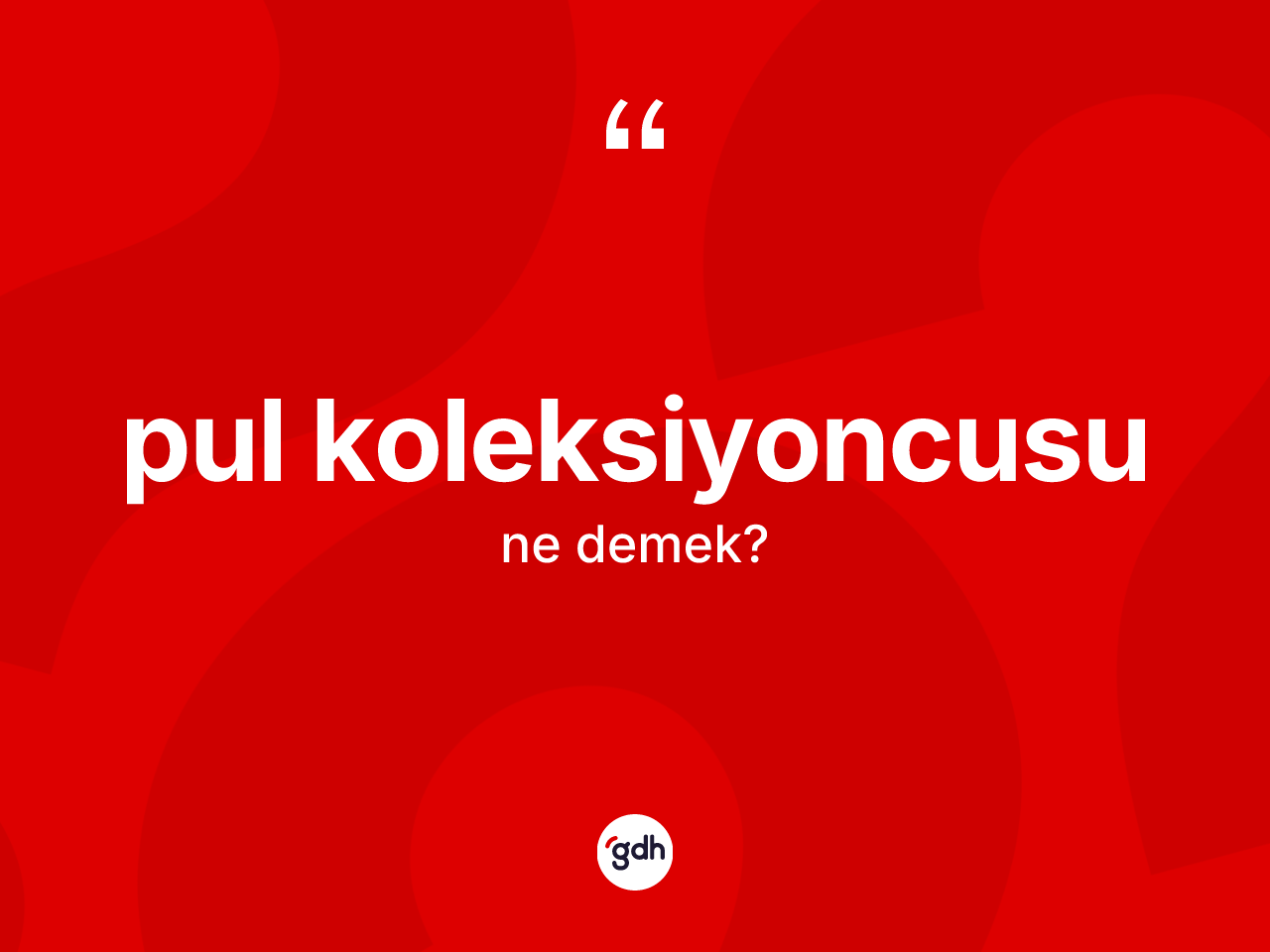 Pul koleksiyoncusu kelimesinin tanımı nedir? Pul koleksiyoncusu kelimesinin özellikleri nelerdir?