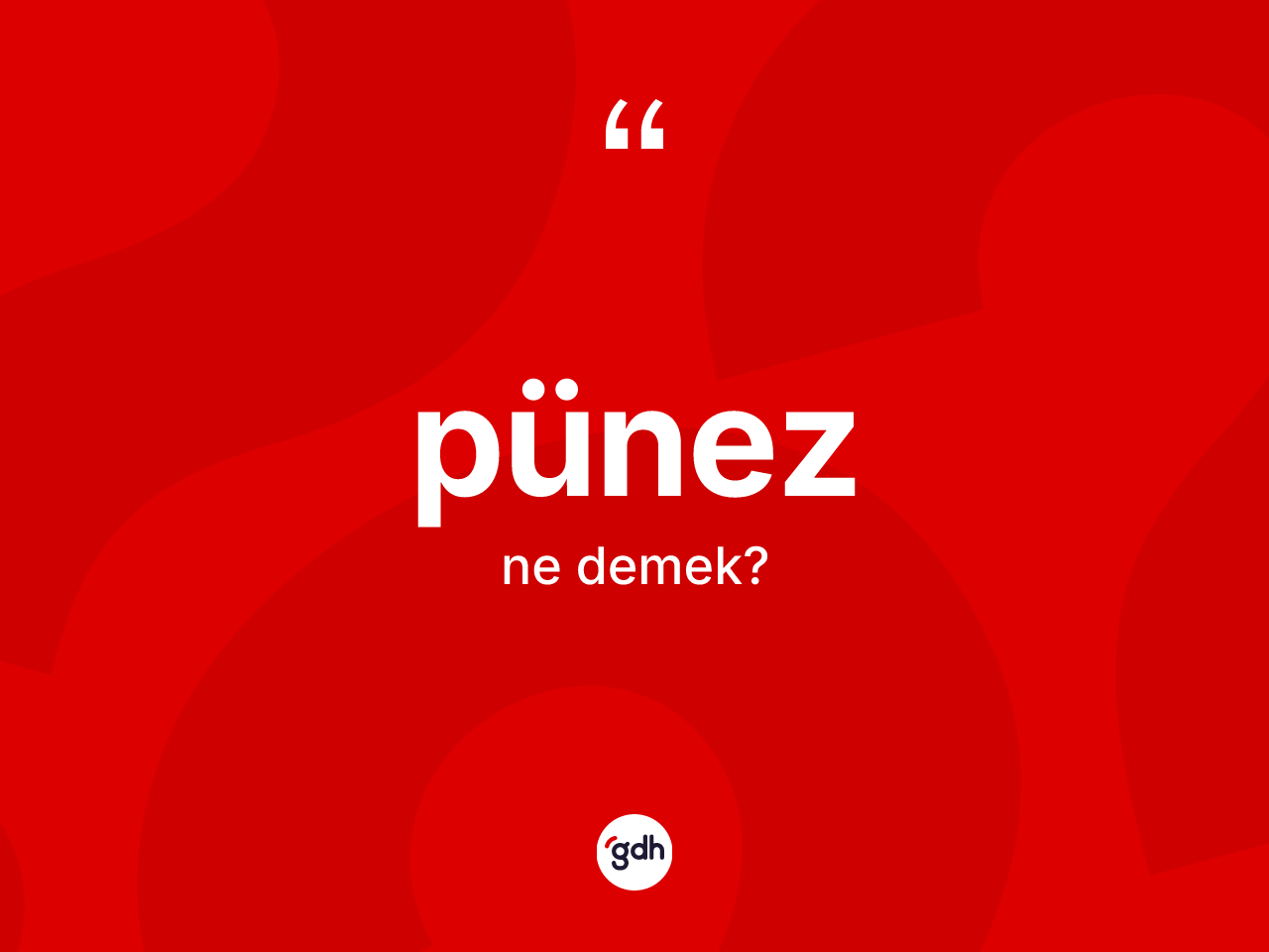 Pünez nedir? Pünez kelimesinin özellikleri nelerdir?