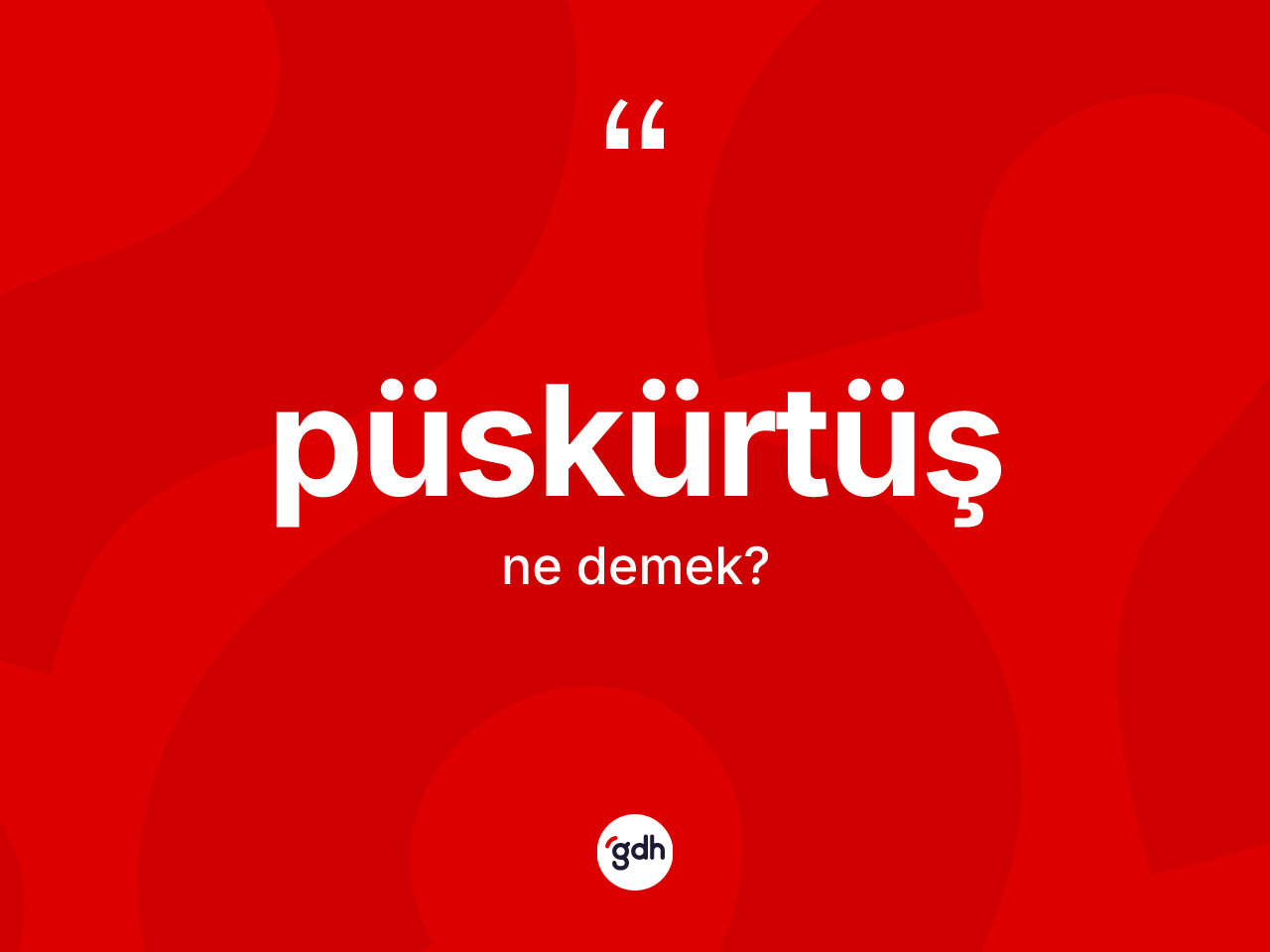 Püskürtüş kelimesinin anlamı nedir? Püskürtüşün sözlükteki anlamı nedir?