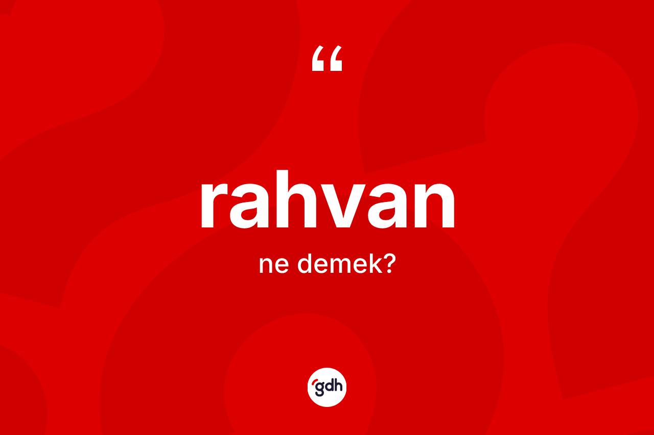 Rahvan kelimesinin tanımı nedir?