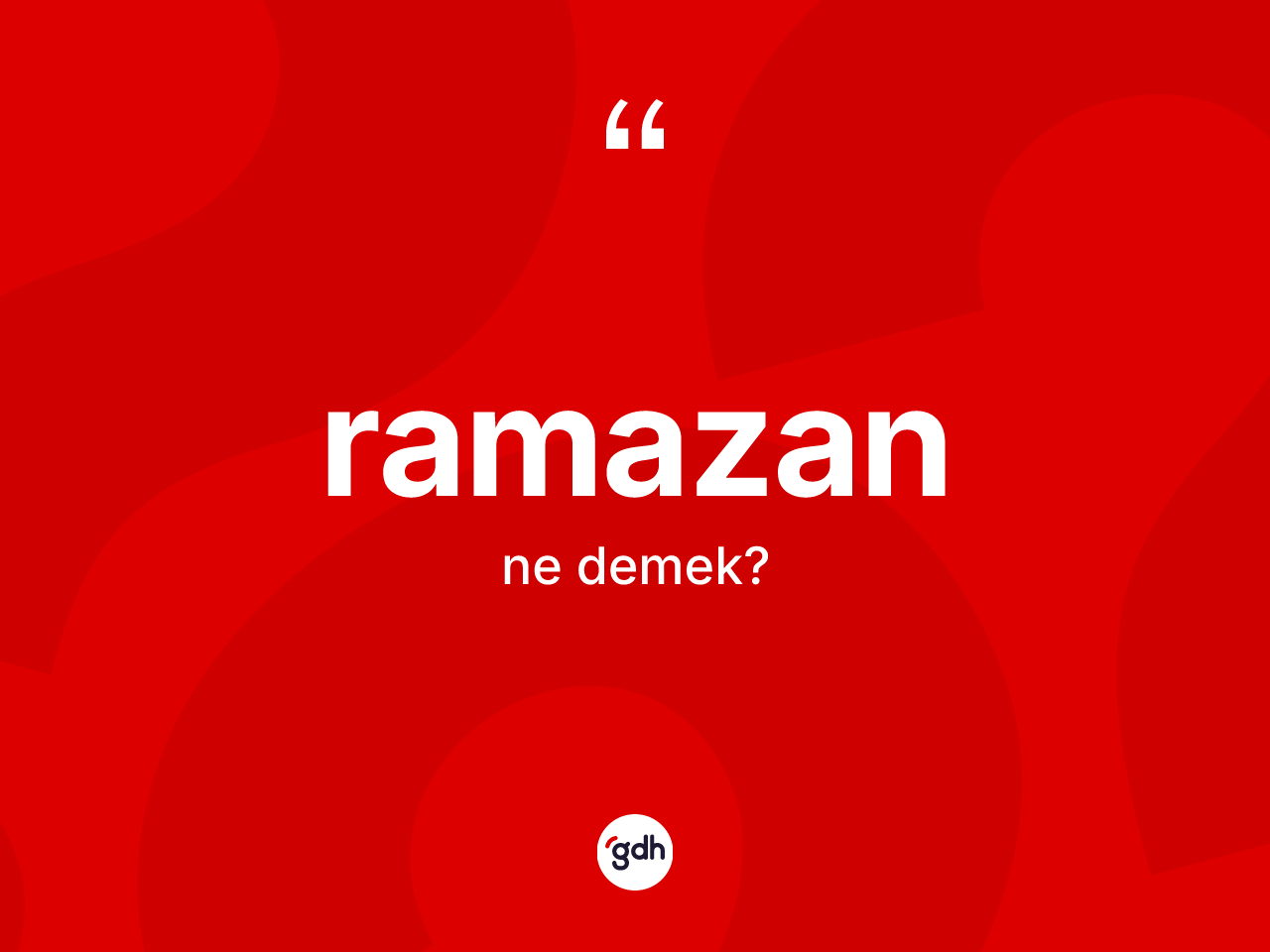 Ramazan kelimesinin tanımı nedir? Ramazanın kısaca tanımı nedir?