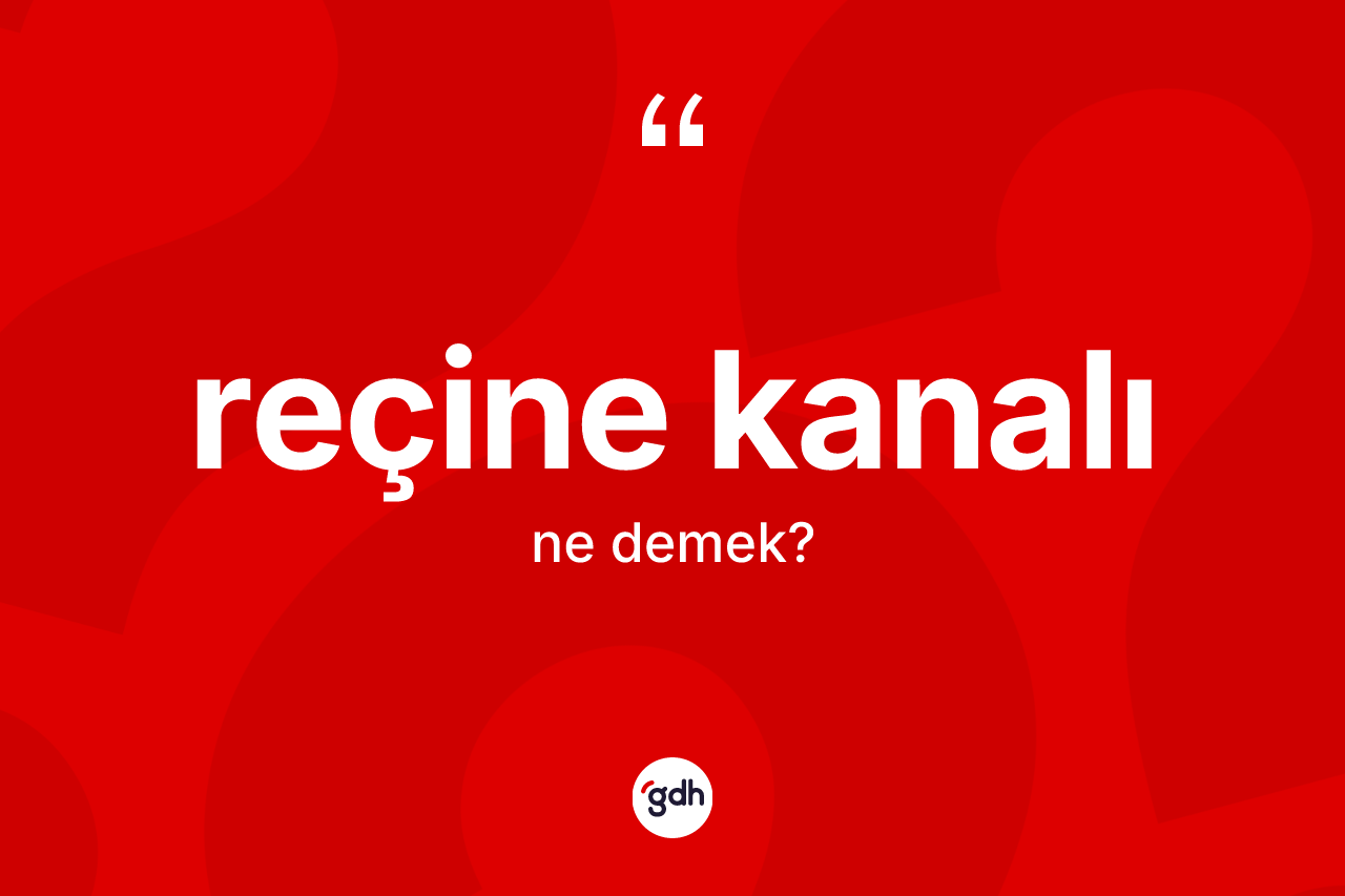Reçine kanalı ne demek?