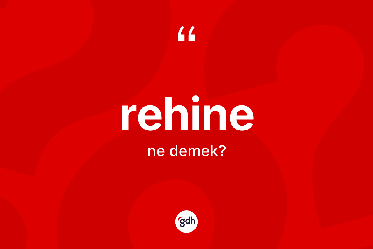 Rehine kelimesi nedir?