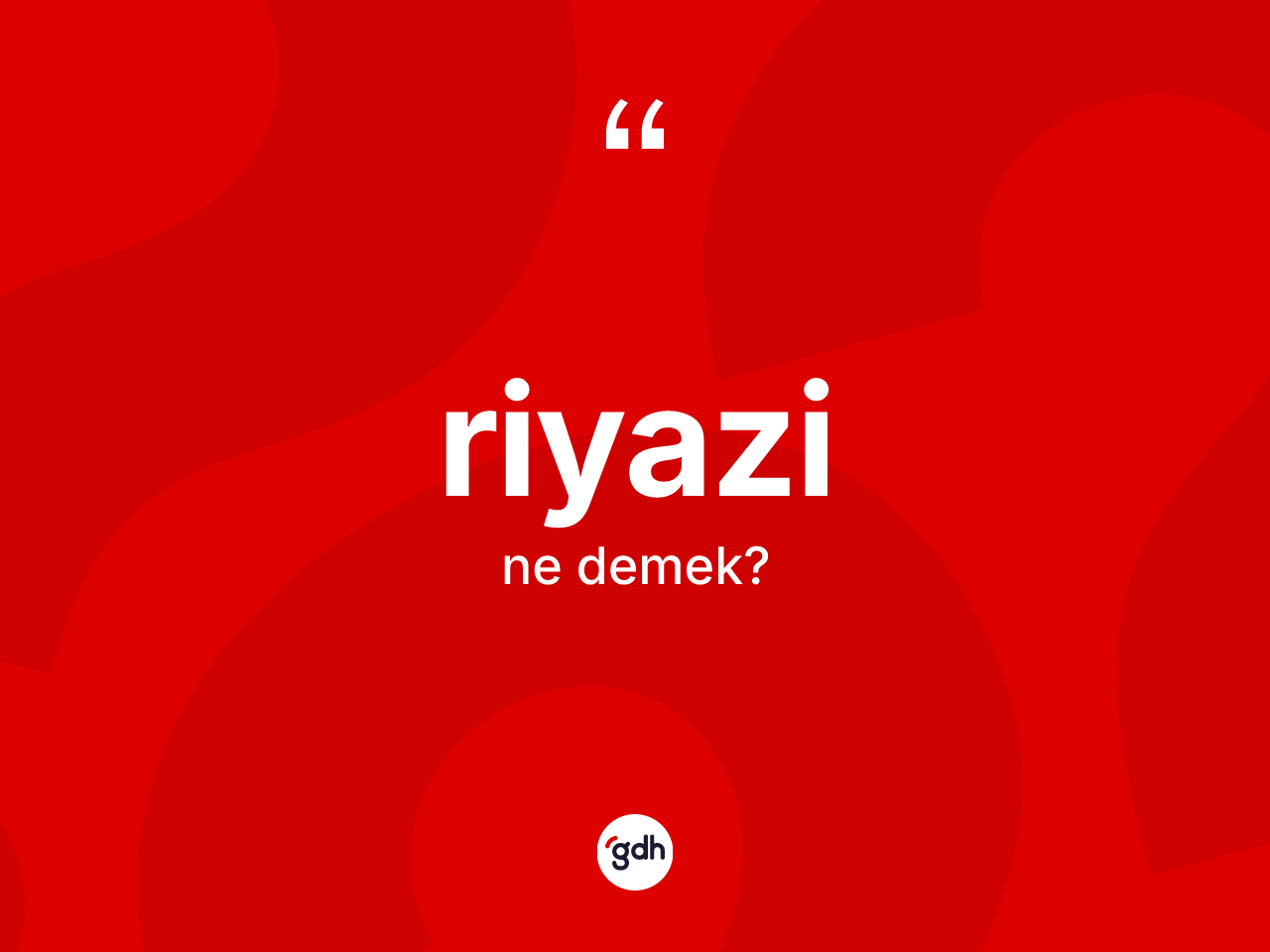 Riyazi nedir? Riyazinin TDK'ya göre anlamı nedir?