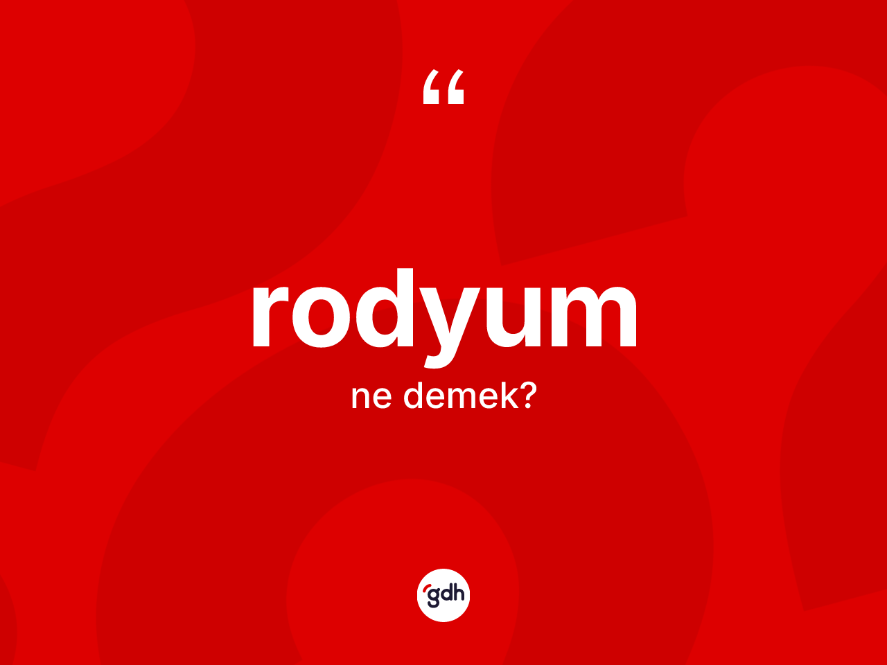 Rodyum kelimesi nedir? Rodyumun halk arasındaki kullanımı nasıldır?