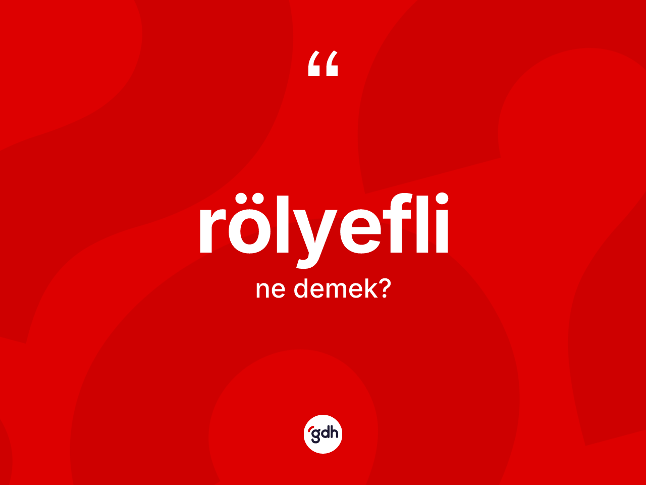 Rölyefli kelimesinin tanımı nedir? Rölyeflinin TDK'ya göre anlamı nedir?