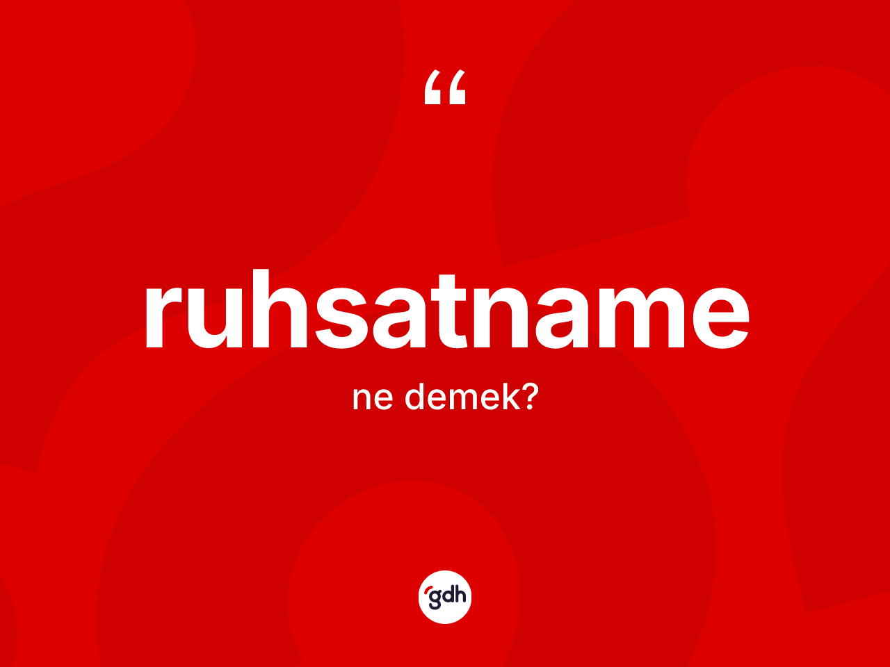 Ruhsatname ne demek? Ruhsatname kelimesinin kaç farklı anlamı var?
