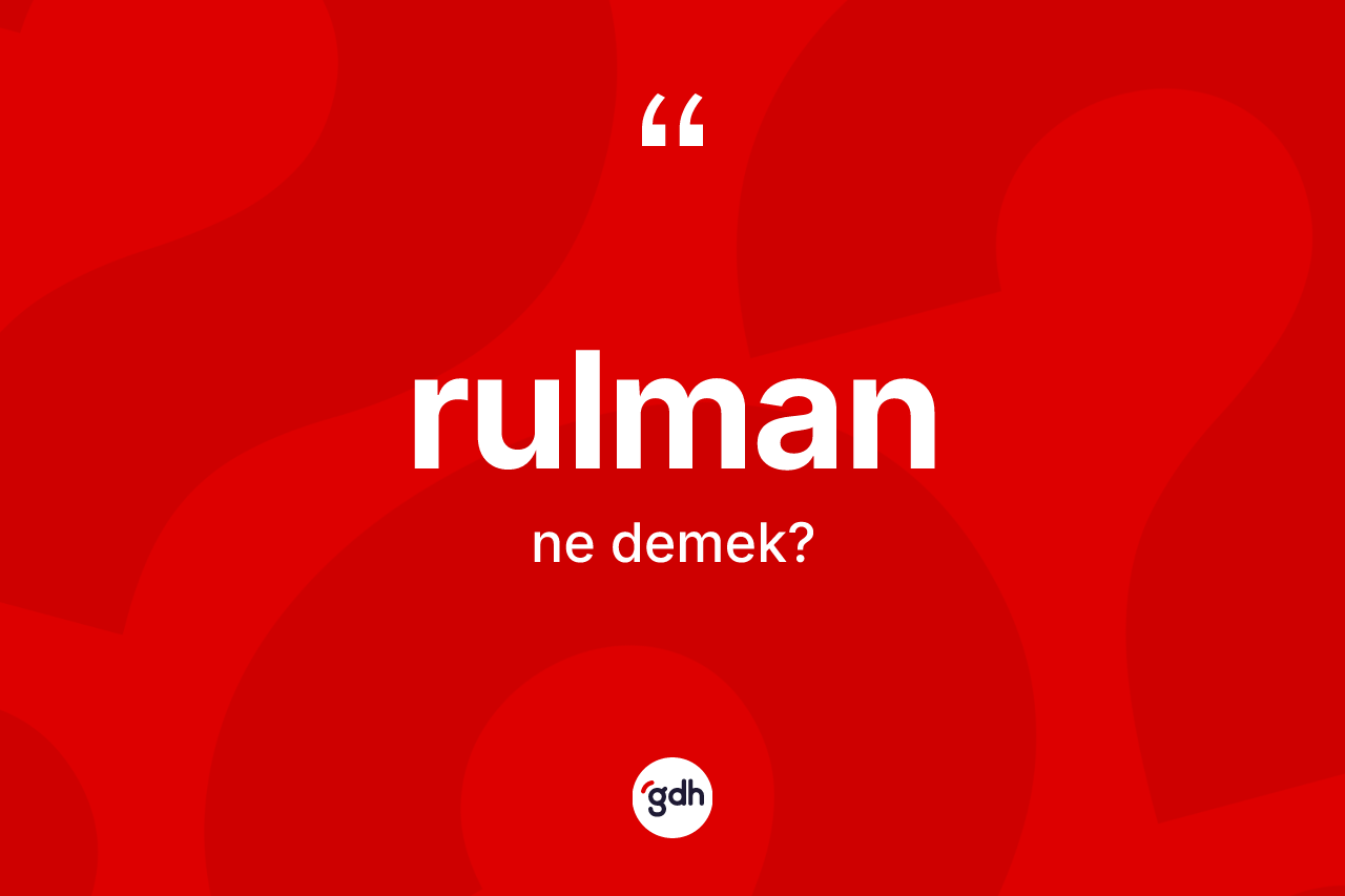 Rulman kelimesinin tanımı nedir?