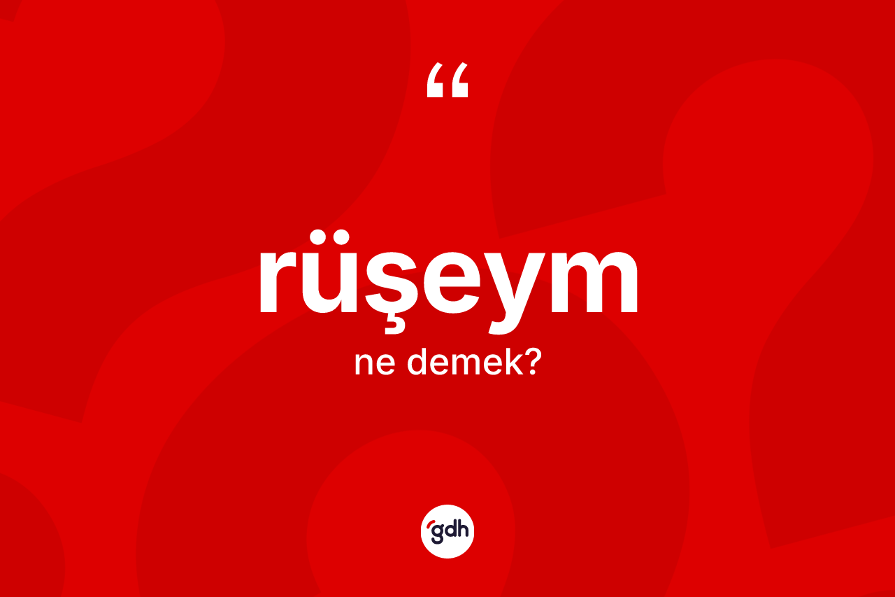 Rüşeym kelimesinin sözlükteki tanımı nedir? Rüşeymin TDK'ya göre anlamı nedir?