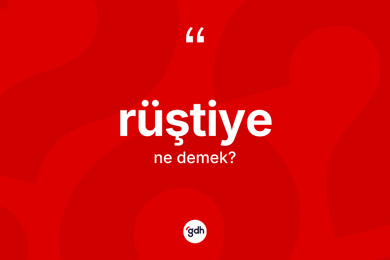 Rüştiye kelimesi ne anlama gelir?