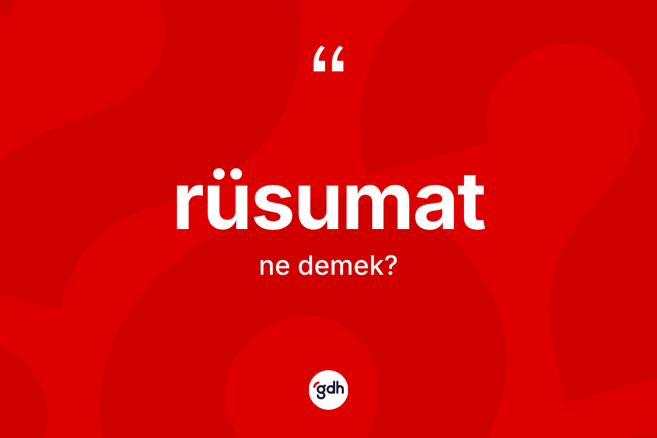 Rüsumat ne demek?